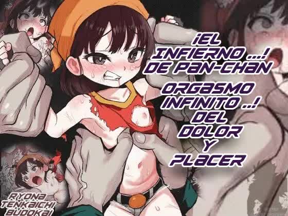 Ryona Tenkaichi Budokai 5 Endless Orgasm Hell - El infierno de orgasmos sin fin para Pan Comic porno