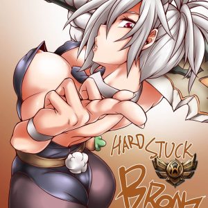 Hardstuck Bronze – LoL Hentai