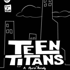 Teen Titans – A Porn Parody