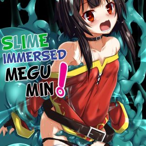 Megumin Slime-zuke!