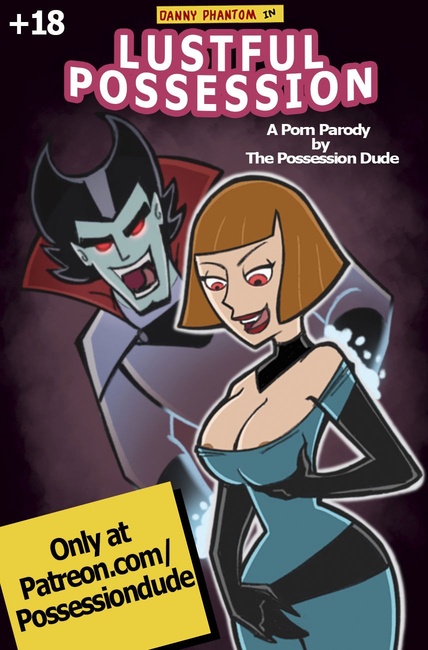 Lustful Possession - Danny Phantom Comic porno
